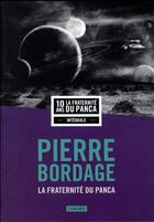 Couverture du livre « La fraternité du Panca : Intégrale Tomes 1 à 5 » de Pierre Bordage aux éditions L'atalante