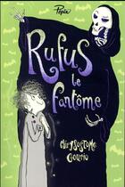 Couverture du livre « Rufus le fantôme » de Chrysostome Gourio et Eglantine Ceulemans aux éditions Sarbacane