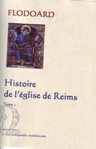 Couverture du livre « Histoire de l'église de Reims t.1 » de Flodoard aux éditions Paleo