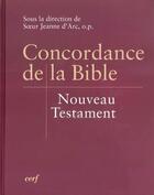 Couverture du livre « Concordance de la Bible ; nouveau testament » de  aux éditions Cerf Par Biblio