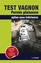 Couverture du livre « Test Vagnon ; permis plaisance ; option eaux intérieures » de  aux éditions Vagnon