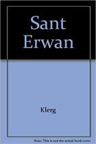 Couverture du livre « Sant Erwan » de Kler G aux éditions Mouladuriou Hor Yezh