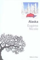 Couverture du livre « Alaska » de Eugene Nicole aux éditions Editions De L'olivier