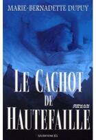 Couverture du livre « Le cachot de hautefaille » de Dupuy Marie-Bernadet aux éditions Jcl