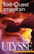 Couverture du livre « Sud-Ouest américain (3e édition) » de  aux éditions Ulysse