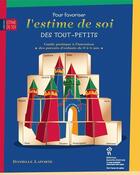 Couverture du livre « Pour favoriser l'estime de soi des tout-petits » de Danielle Laporte aux éditions Sainte Justine