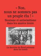 Couverture du livre « Non, nous ne sommes pas un peuple élu ! sionisme et antisémitisme dans les années trente » de  aux éditions Acratie
