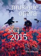 Couverture du livre « Musique & opéra autour du monde ; 2014-2015 » de  aux éditions Fil D'ariane