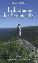 Couverture du livre « La deuxième vie de «Branlemanettes» » de Russias aux éditions Montmarie
