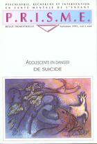 Couverture du livre « Adolescents en danger de suicide » de Prisme aux éditions Sainte Justine