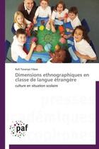 Couverture du livre « Dimensions ethnographiques en classe de langue étrangère » de Yiboe Kofi Tsivanyo aux éditions Presses Academiques Francophones