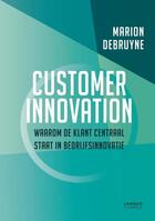 Couverture du livre « Customer innovation » de Marion Debruyne aux éditions Terra - Lannoo, Uitgeverij