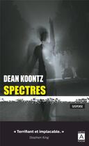 Couverture du livre « Spectres » de Dean Ray Koontz aux éditions Archipoche