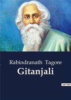 Couverture du livre « Gitanjali » de Rabindranath Tagore aux éditions Culturea