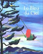 Couverture du livre « Le bleu du ciel » de Maylis Daufresne et Teresa Arroyo Corcobado aux éditions Cepages