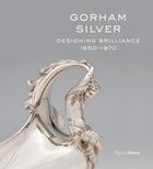 Couverture du livre « Gorham silver » de Williams Elizabeth A aux éditions Rizzoli
