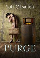 Couverture du livre « Purge » de Sofi Oksanen aux éditions Atlantic Books