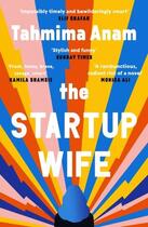 Couverture du livre « THE STARTUP WIFE » de Tahmima Anam aux éditions Faber Et Faber