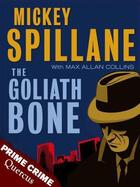 Couverture du livre « The Goliath Bone » de Max Allan Collins aux éditions Quercus Publishing Digital
