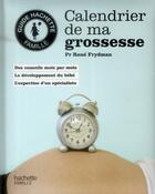 Couverture du livre « Calendrier de ma grossesse » de Rene Frydman aux éditions Hachette Pratique