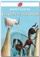 Couverture du livre « La chèvre aux loups » de Genevoix/Puybaret aux éditions Livre De Poche Jeunesse