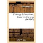 Couverture du livre « L'auberge de la madone, drame en cinq actes » de Hostein Hippolyte aux éditions Hachette Bnf