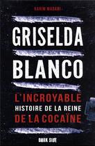 Couverture du livre « Griselda Blanco » de Karim Madani aux éditions Hachette Pratique
