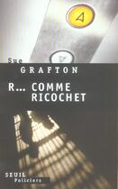 Couverture du livre « R... comme ricochet » de Sue Grafton aux éditions Seuil