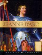 Couverture du livre « Jeanne d'Arc » de Luc Mary aux éditions Larousse