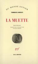 Couverture du livre « La muette » de Tommaso Landolfi aux éditions Gallimard