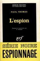 Couverture du livre « L'espion » de Paul Thomas aux éditions Gallimard