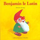 Couverture du livre « Benjamin le lutin » de Antoon Krings aux éditions Gallimard-jeunesse
