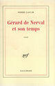 Couverture du livre « Gerard de nerval et son temps » de Pierre Gascar aux éditions Gallimard (patrimoine Numerise)