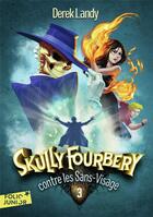 Couverture du livre « Skully Fourbery Tome 3 : Skully Fourbery contre les sans-visage » de Derek Landy aux éditions Gallimard-jeunesse