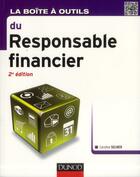 Couverture du livre « La boîte à outils : du responsable financier (2e édition) » de Caroline Selmer aux éditions Dunod