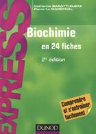 Couverture du livre « Biochimie ; en 24 fiches (2e édition) » de Pierre Le Marechal et Catherine Baratti-Elbaz aux éditions Dunod