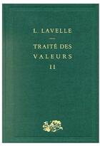 Couverture du livre « Traité des valeurs t.2 » de Lavelle Louis aux éditions Puf