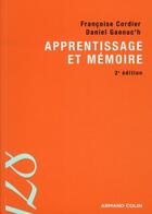 Couverture du livre « Apprentissage et mémoire (2e édition) » de Francoise Cordier et Daniel Gaonac'H aux éditions Armand Colin
