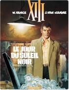 Couverture du livre « XIII t.1 ; le jour du soleil noir » de Jean Van Hamme et William Vance aux éditions Dargaud