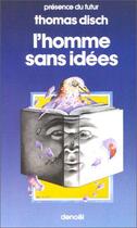 Couverture du livre « L'homme sans idées » de Thomas Disch aux éditions Denoel