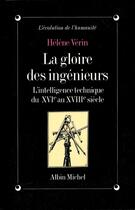 Couverture du livre « La gloire des ingénieurs » de Helene Verin aux éditions Albin Michel