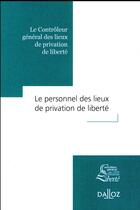 Couverture du livre « Personnel des lieux de privation de liberté ; rapport thématique CGLPL n°2 » de Adeline Hazan aux éditions Dalloz