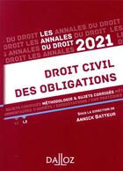 Couverture du livre « Droit civil des obligations ; méthodologie & sujets corrigés (édition 2021) » de Annick Batteur aux éditions Dalloz