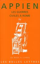 Couverture du livre « Les guerres civiles à Rome Tome 4 » de Appien aux éditions Belles Lettres