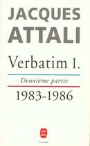 Couverture du livre « Verbatim t.1 » de Jacques Attali aux éditions Le Livre De Poche