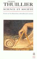 Couverture du livre « Science et societe » de Thuillier-P aux éditions Le Livre De Poche