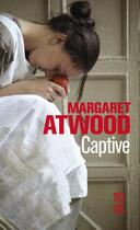 Couverture du livre « Captive » de Margaret Atwood aux éditions 10/18