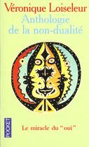 Couverture du livre « Anthologie De La Non Dualite » de Veronique Loiseleur aux éditions Pocket
