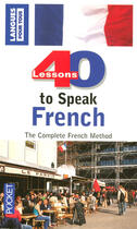 Couverture du livre « 40 lessons to speak french » de Nouschi/Gandilhon aux éditions Langues Pour Tous