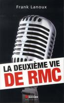 Couverture du livre « RMC ; la fabuleuse histoire d'un succès » de Franck Lanoux aux éditions Rocher